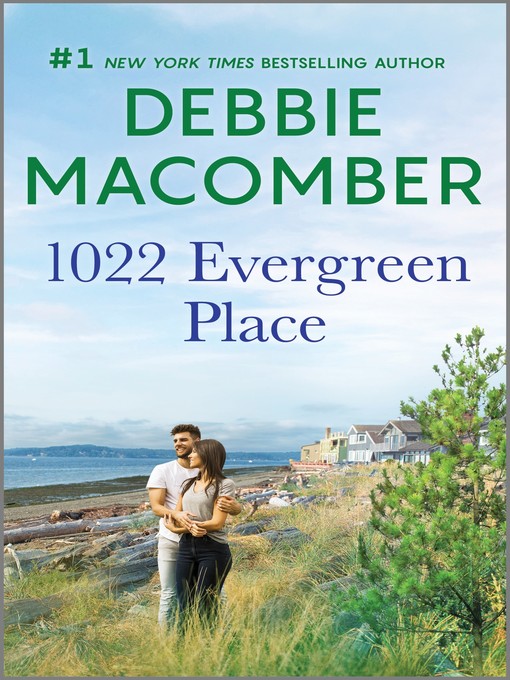 Title details for 1022 Evergreen Place by Debbie Macomber - Available